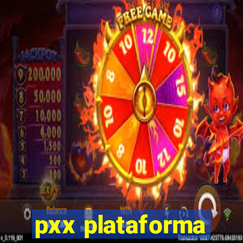 pxx plataforma